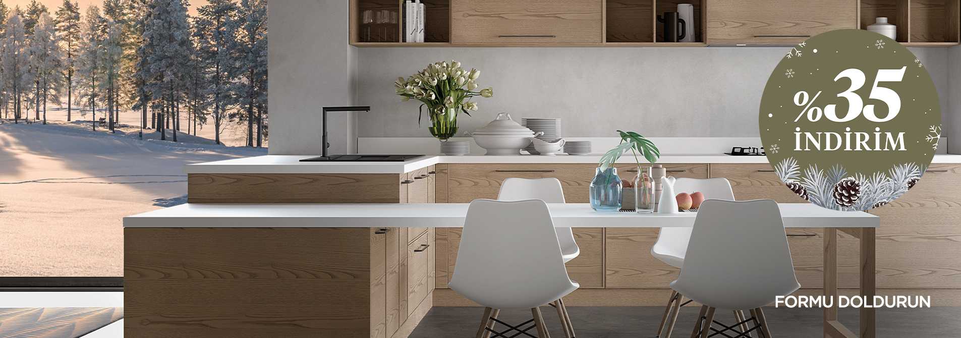 Şubat Ayına Özel %35 İndirim Fırsatıyla Hayalinizdeki Mutfağa Kavuşmanın Tam Zamanı!
